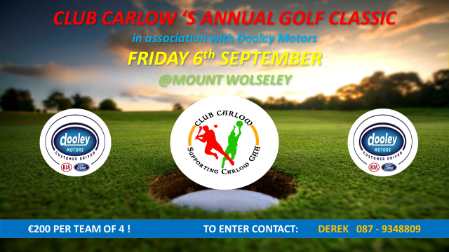 club carlow golf classic in assoc. with dooley motors 6th sept.