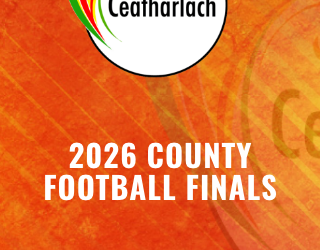 2026 Carlow County Football Finals